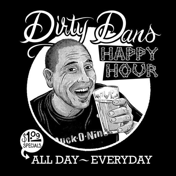 Dirty Dan's Happy Hour